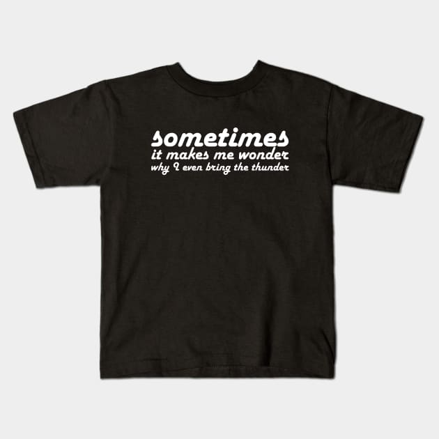 Hamilton: Sometimes it makes me wonder (retro white text) Kids T-Shirt by Ofeefee